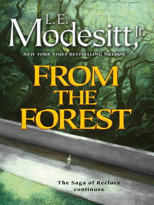 Title details for From the Forest by L. E. Modesitt, Jr. - Available